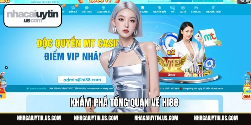 Khám phá tổng quan về Hi88
