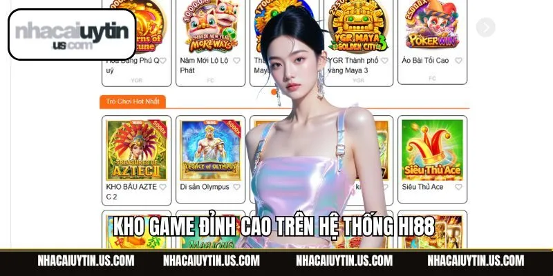Kho game đỉnh cao trên hệ thống Hi88