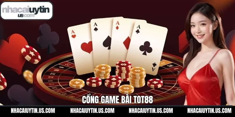 TOT88 - Cổng Game Bài Uy Tín Nhất Trên Thị Trường Hiện Nay