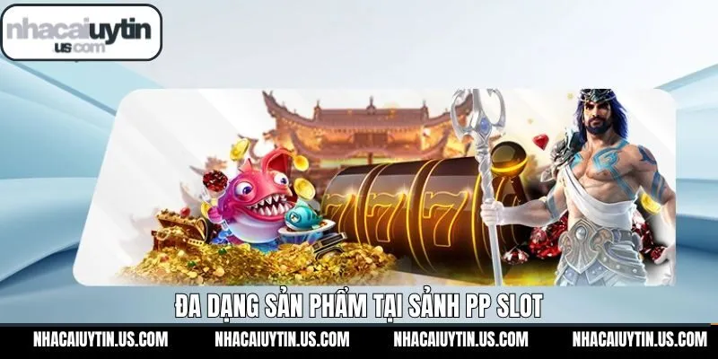 Khám phá các trò chơi siêu phẩm PP Slot phổ biến nhất