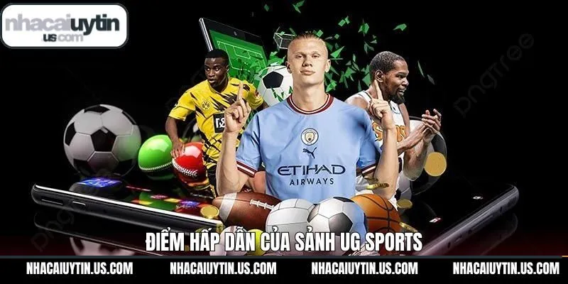 Những ưu điểm nổi trội trong sảnh cược UG