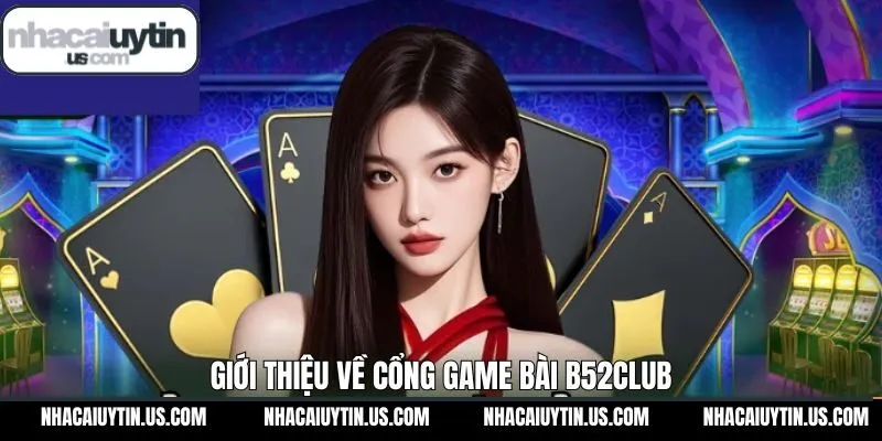 Thông tin sơ lược về website B52Club