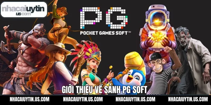 Sơ lược sảnh nổ hũ hấp dẫn PG Soft