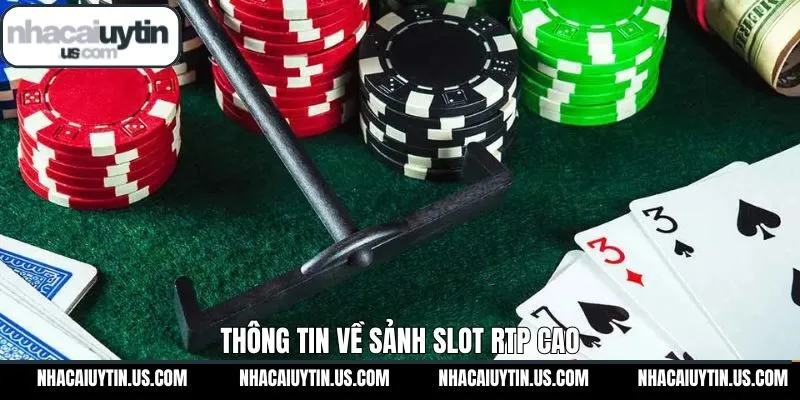 Tổng quan về sảnh Slot RTP tại Nhacaiuytin