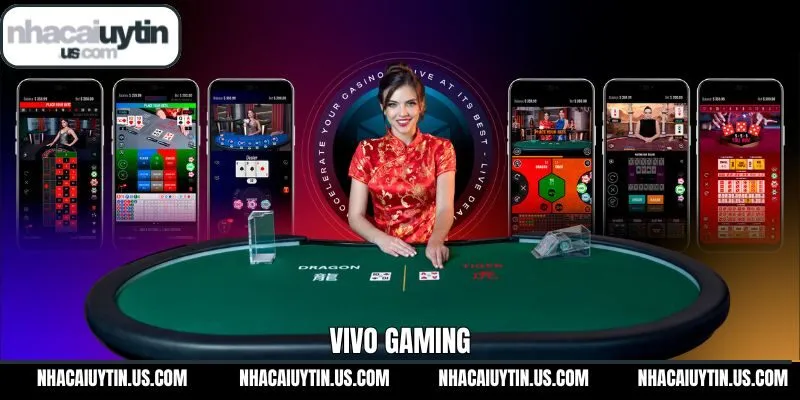 Vivo Gaming - Sảnh Casino Online Được Yêu Thích Nhất