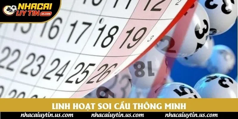 Linh hoạt soi cầu thông minh