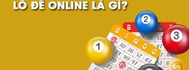 Lô Đề Online Là Gì | Cách Chơi Từ Cơ Bản Đến Nâng Cao 2023